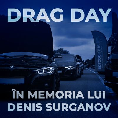 În memoria lui Denis Șurganov, Drag Day
